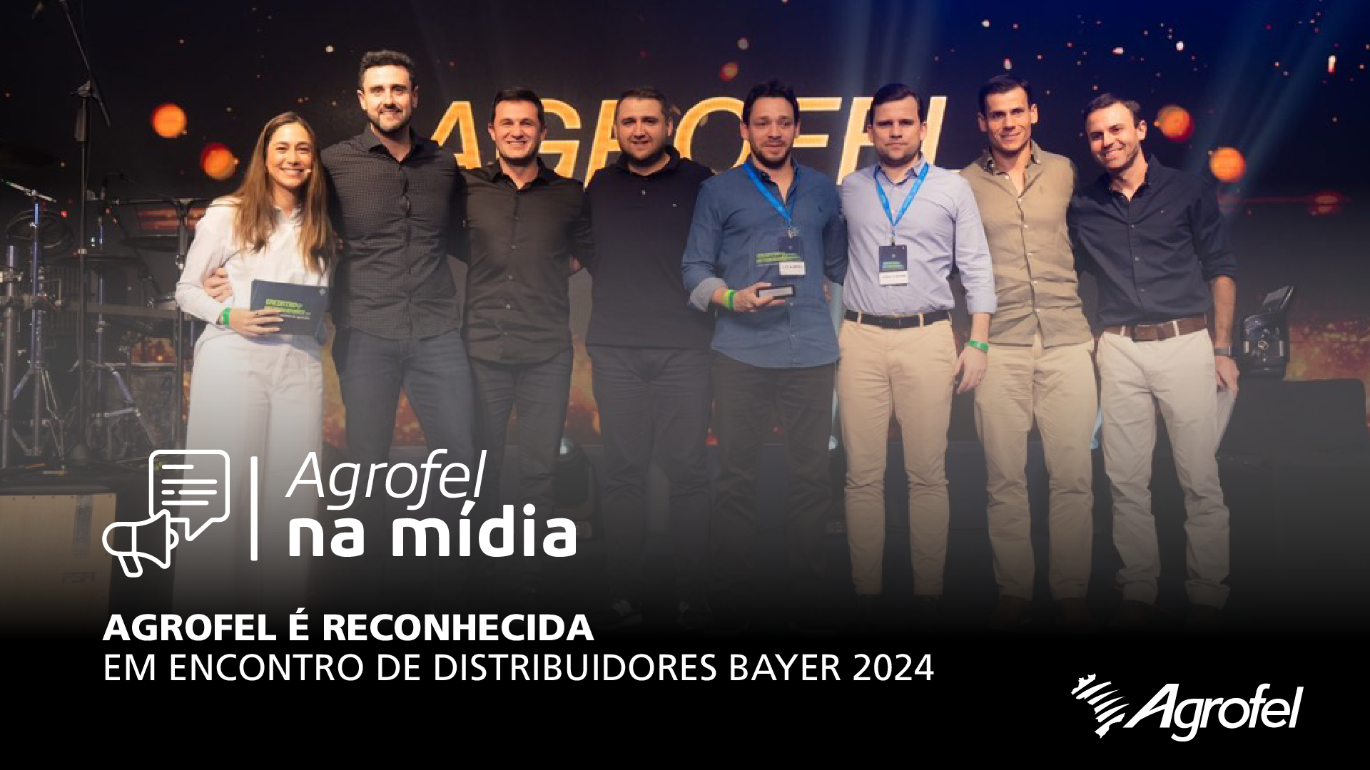 Leia mais sobre o artigo Agrofel é reconhecida em Encontro de Distribuidores Bayer 2024